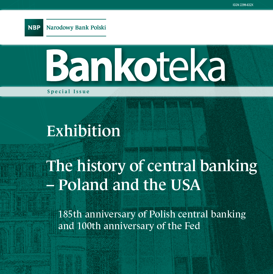 Zdjęcie Magazyn - Bankoteka Special Issue: The history of central banking – Poland and the USA