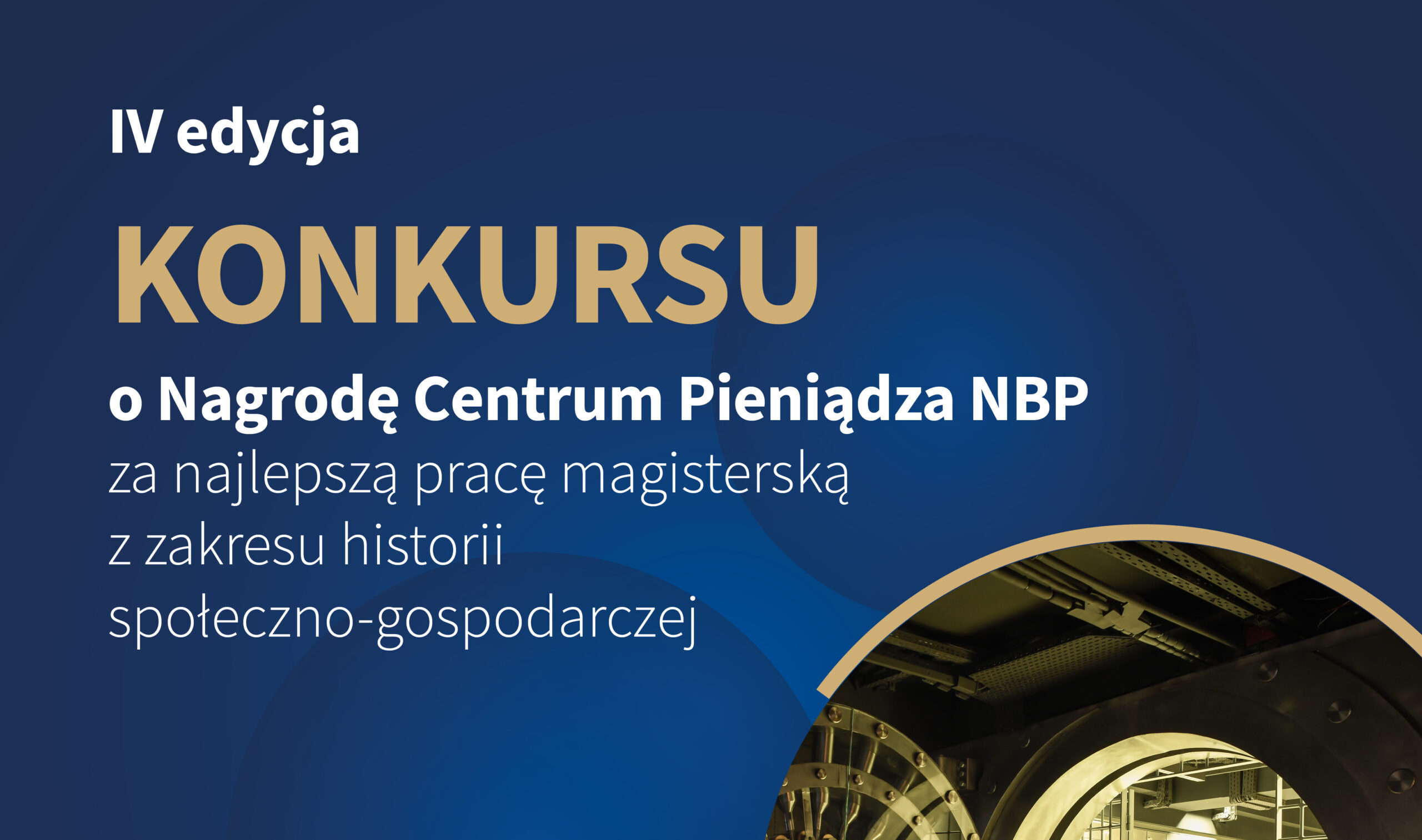 Zdjęcie Konkurs - IV edycja Konkursu o Nagrodę Centrum Pieniądza NBP za najlepszą pracę magisterską z zakresu historii społeczno-gospodarczej